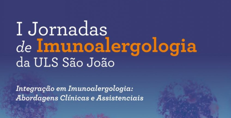 Não perca: ULS São João lança as suas primeiras Jornadas de Imunoalergologia